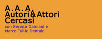 A.A.A. Autori e Attori cercasi